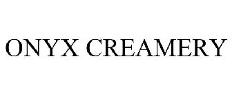 ONYX CREAMERY
