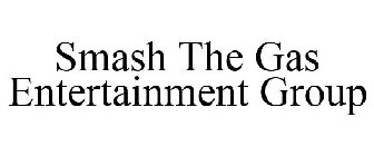 SMASH THE GAS ENTERTAINMENT GROUP