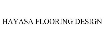 HAYASA FLOORING DESIGN