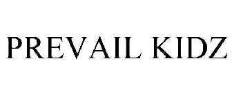 PREVAIL KIDZ
