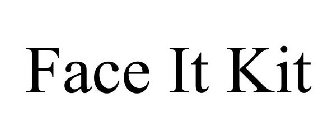 FACE IT KIT