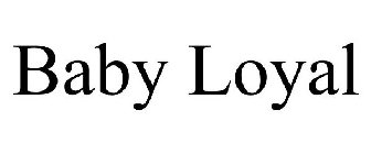BABY LOYAL