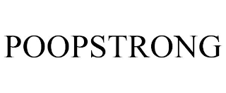 POOPSTRONG