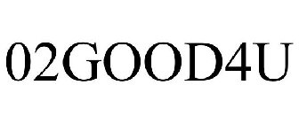 02GOOD4U