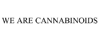 WE ARE CANNABINOIDS