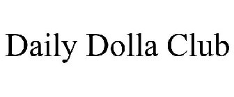 DAILY DOLLA CLUB