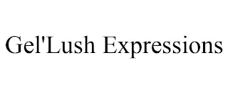 GEL'LUSH EXPRESSIONS
