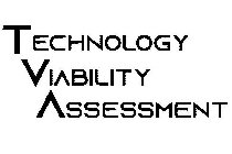 TECHNOLOGY VIABILITY ASSESSMENT