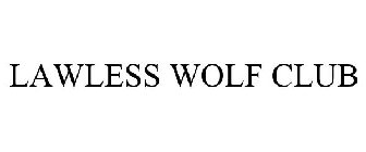 LAWLESS WOLF CLUB