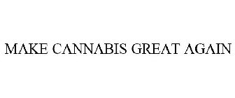 MAKE CANNABIS GREAT AGAIN