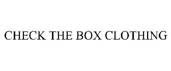 CHECK THE BOX CLOTHING