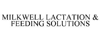 MILKWELL LACTATION & FEEDING SOLUTIONS