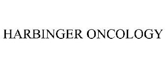 HARBINGER ONCOLOGY