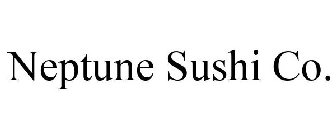 NEPTUNE SUSHI CO.