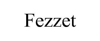 FEZZET