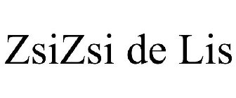 ZSIZSI DE LIS