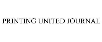 PRINTING UNITED JOURNAL