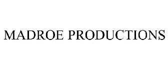 MADROE PRODUCTIONS