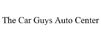 THE CAR GUYS AUTO CENTER