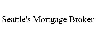 SEATTLE'S MORTGAGE BROKER