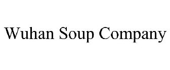 WUHAN SOUP COMPANY