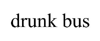 DRUNK BUS