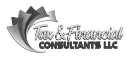 TAX & FINANCIAL CONSULTANTS LLC