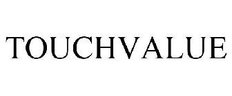 TOUCHVALUE