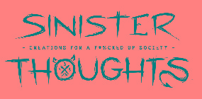 SINISTER THOUGHTS - CREATIONS FOR A F#%KED UP SOCIETY - 3 3 3 X AM