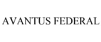 AVANTUS FEDERAL