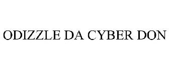 ODIZZLE DA CYBER DON