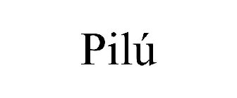 PILÚ