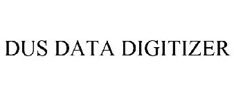 DUS DATA DIGITIZER