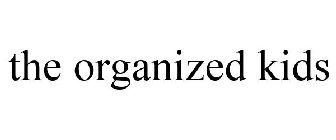 THE ORGANIZED KIDS
