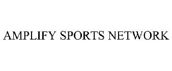 AMPLIFY SPORTS NETWORK