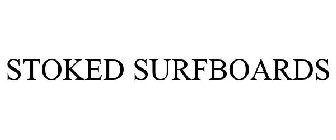 STOKED SURFBOARDS