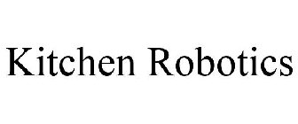 KITCHEN ROBOTICS