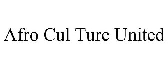 AFRO CUL TURE UNITED