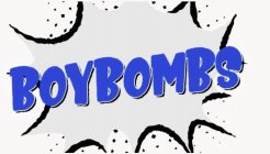 BOYBOMBS