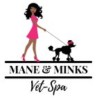 MANE & MINKS VET-SPA