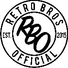 RETRO BROS OFFICIAL EST. 2015 RBO