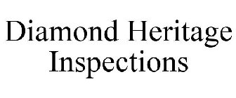 DIAMOND HERITAGE INSPECTIONS