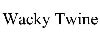 WACKY TWINE