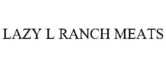 LAZY L RANCH MEATS