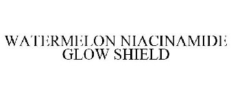 WATERMELON NIACINAMIDE GLOW SHIELD