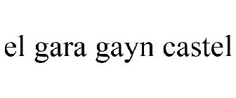 EL GARA GAYN CASTEL