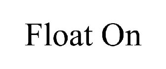 FLOAT ON