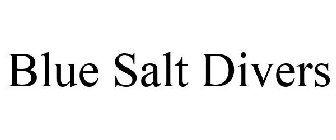 BLUE SALT DIVERS