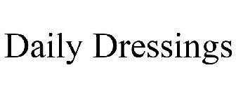 DAILY DRESSINGS