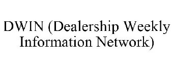 DEALERSHIP WEEKLY INFORMATION NETWORK (D-WIN)